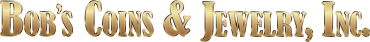 Bob's Coins & Jewelry, Inc.